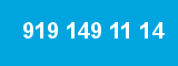919 149 11 14